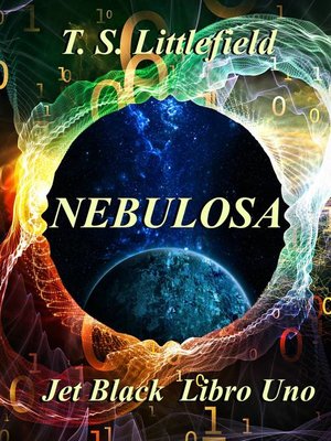 cover image of ~Nebulosa ~ Jet Black, Libro Uno ~
